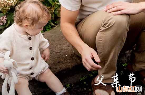 2023父亲节祝福语大全感动80句